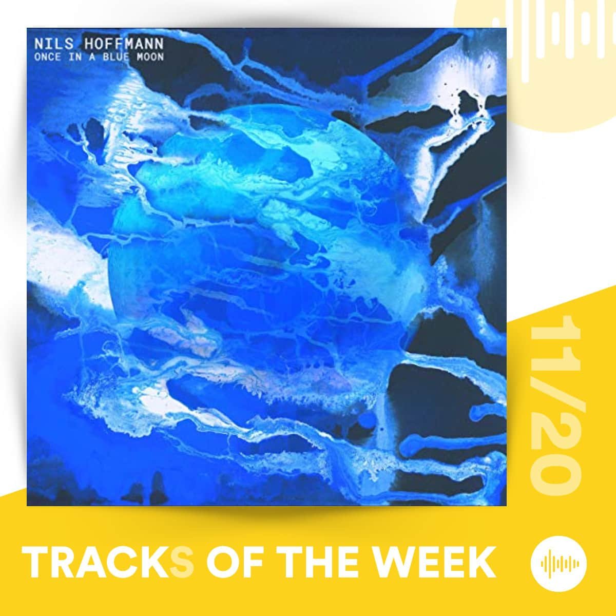 Tracks of the Week 11/20: Nils Hoffmann - 1.16699016 x 10^-8 hertz & Once in a Blue Moon